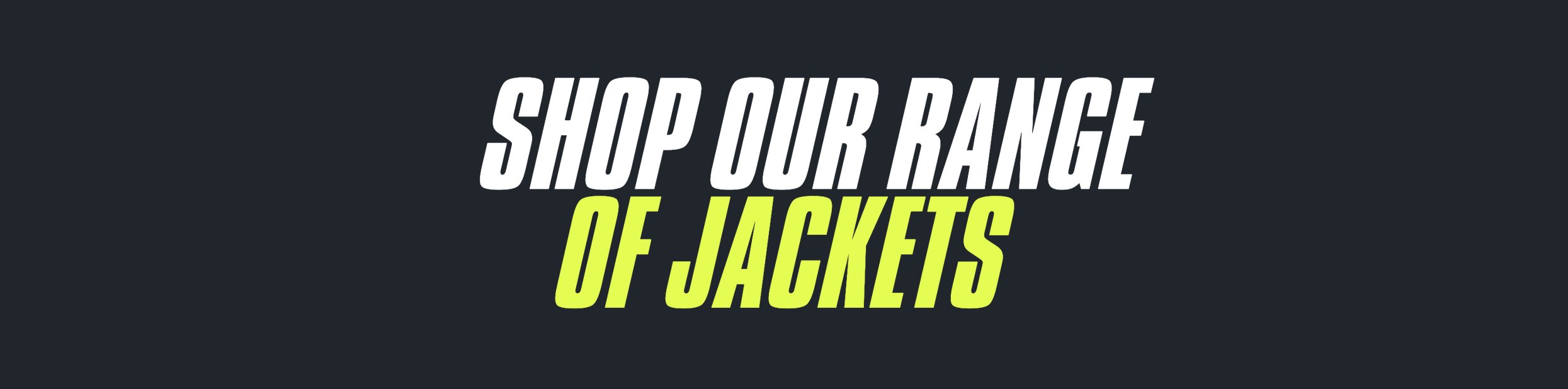 Jackets